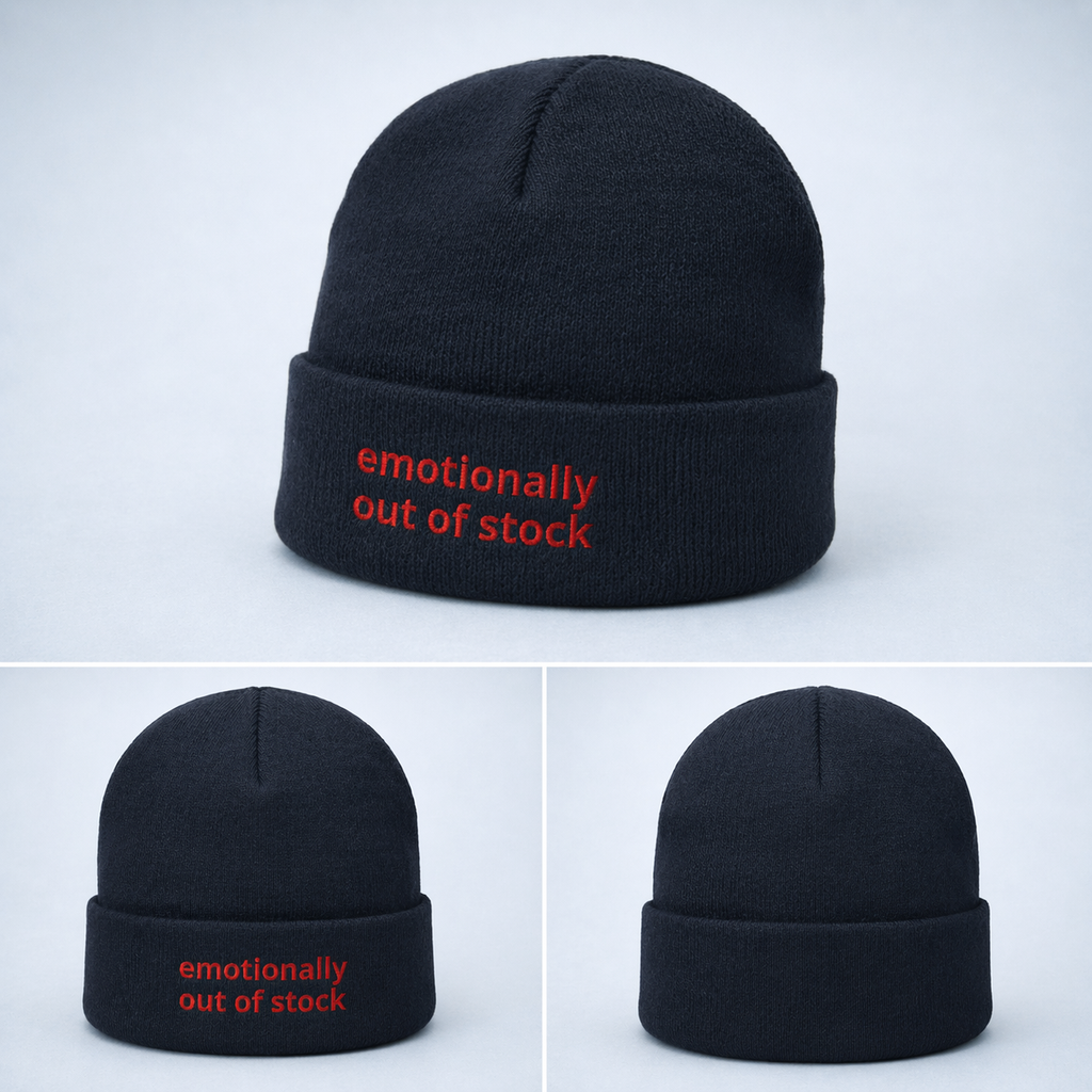 "emotionally out of stock" beanie